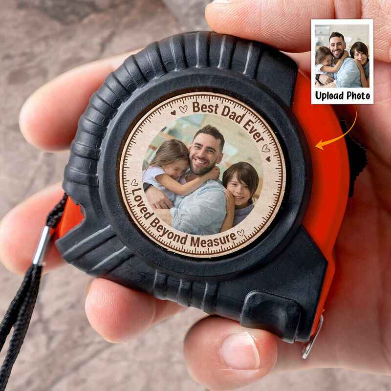 "Best Dad Ever" Personalized Tape Measure with Photo Added for Dad - CustomLove