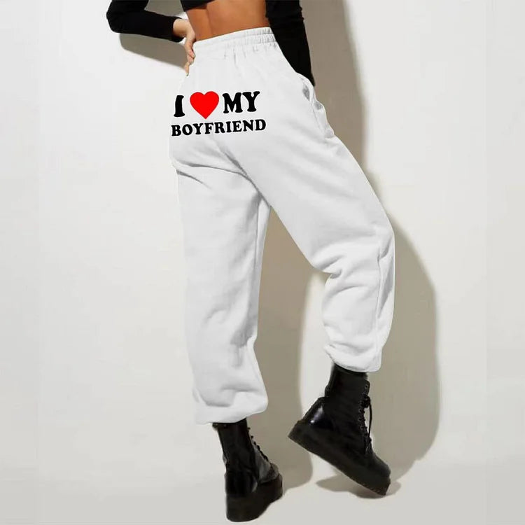 I Love My Boyfriend Sweatpants-CustomLove