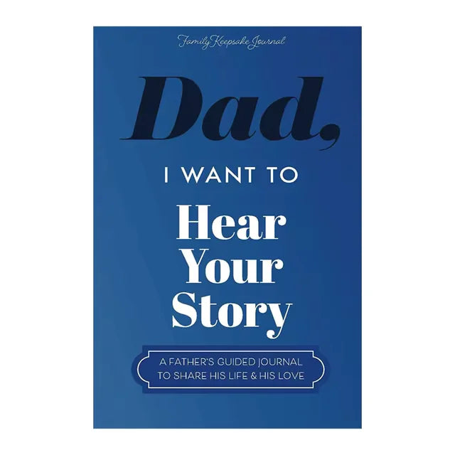 Dad/Mum I Want To Hear Your Story-CustomLove