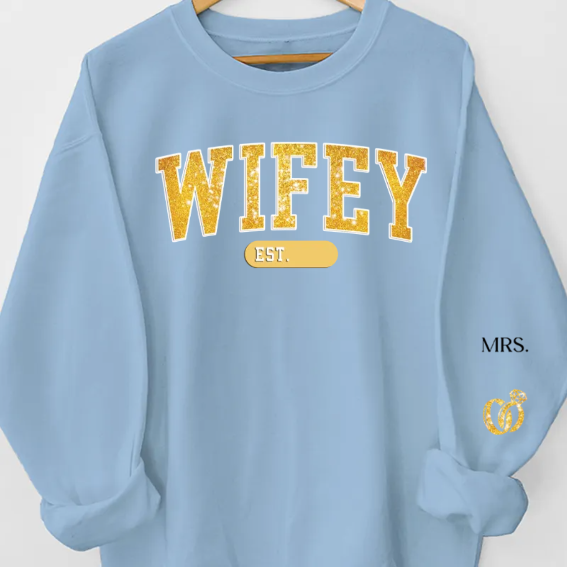 Personalized Sweatshirt "Wifey"-CustomLove