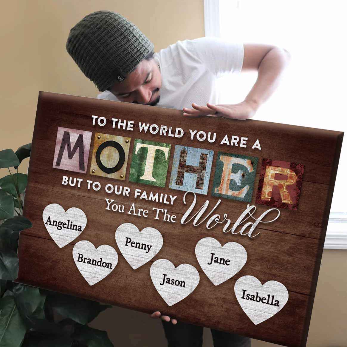 You Are The World Custom Names Canvas For Mom - CustomLove