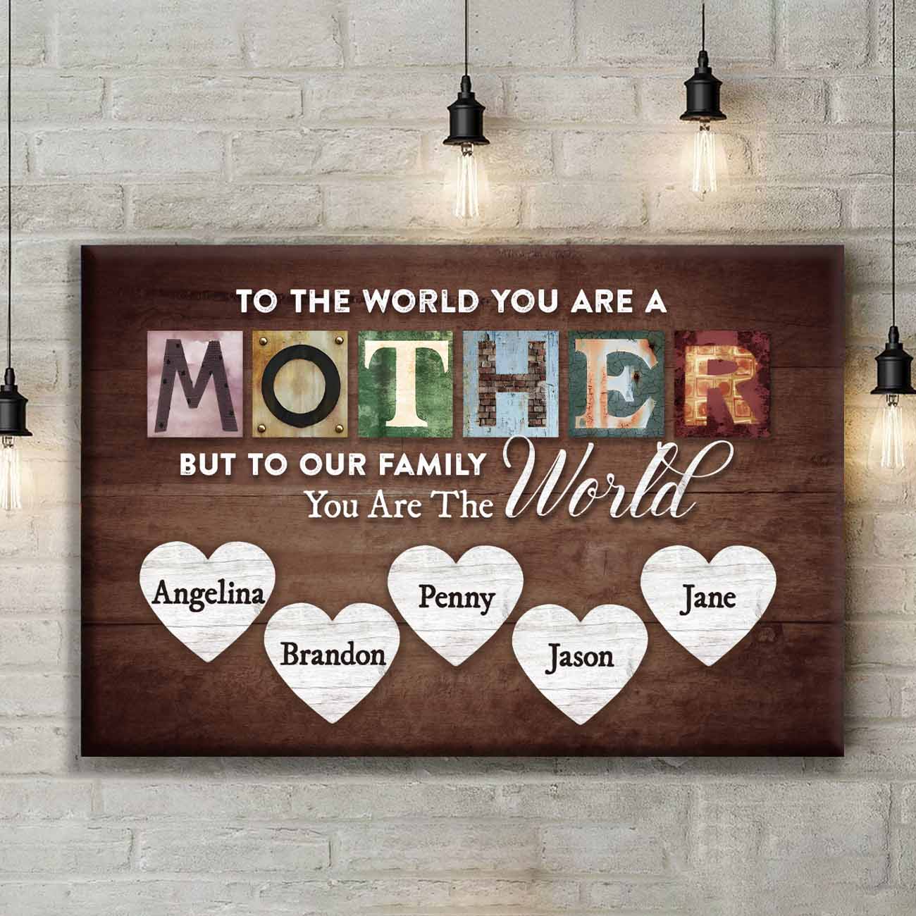 You Are The World Custom Names Canvas For Mom-CustomLove