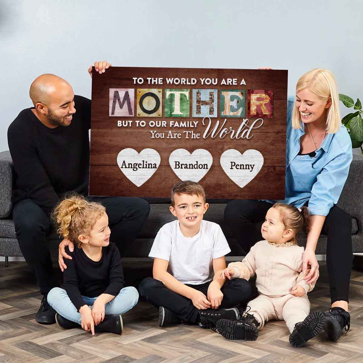 You Are The World Custom Names Canvas For Mom - CustomLove