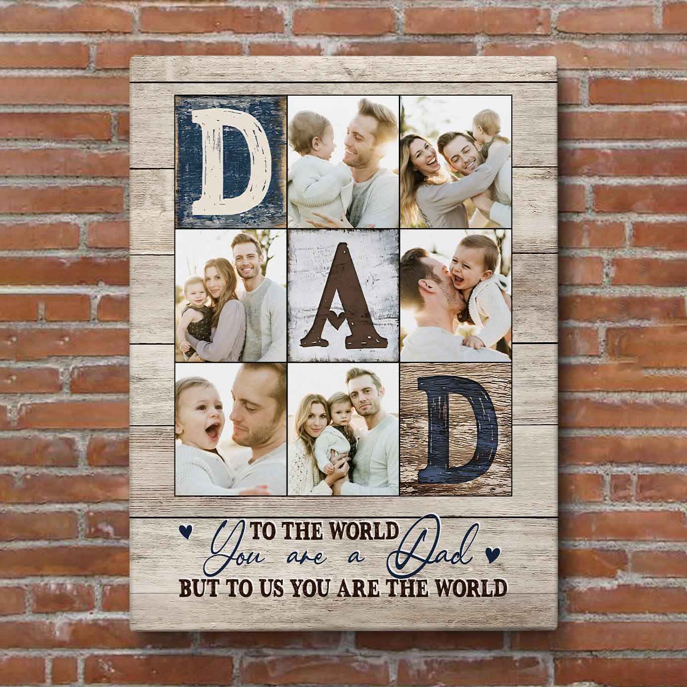 Dad You Are The World to Us Custom Photo Canvas - CustomLove
