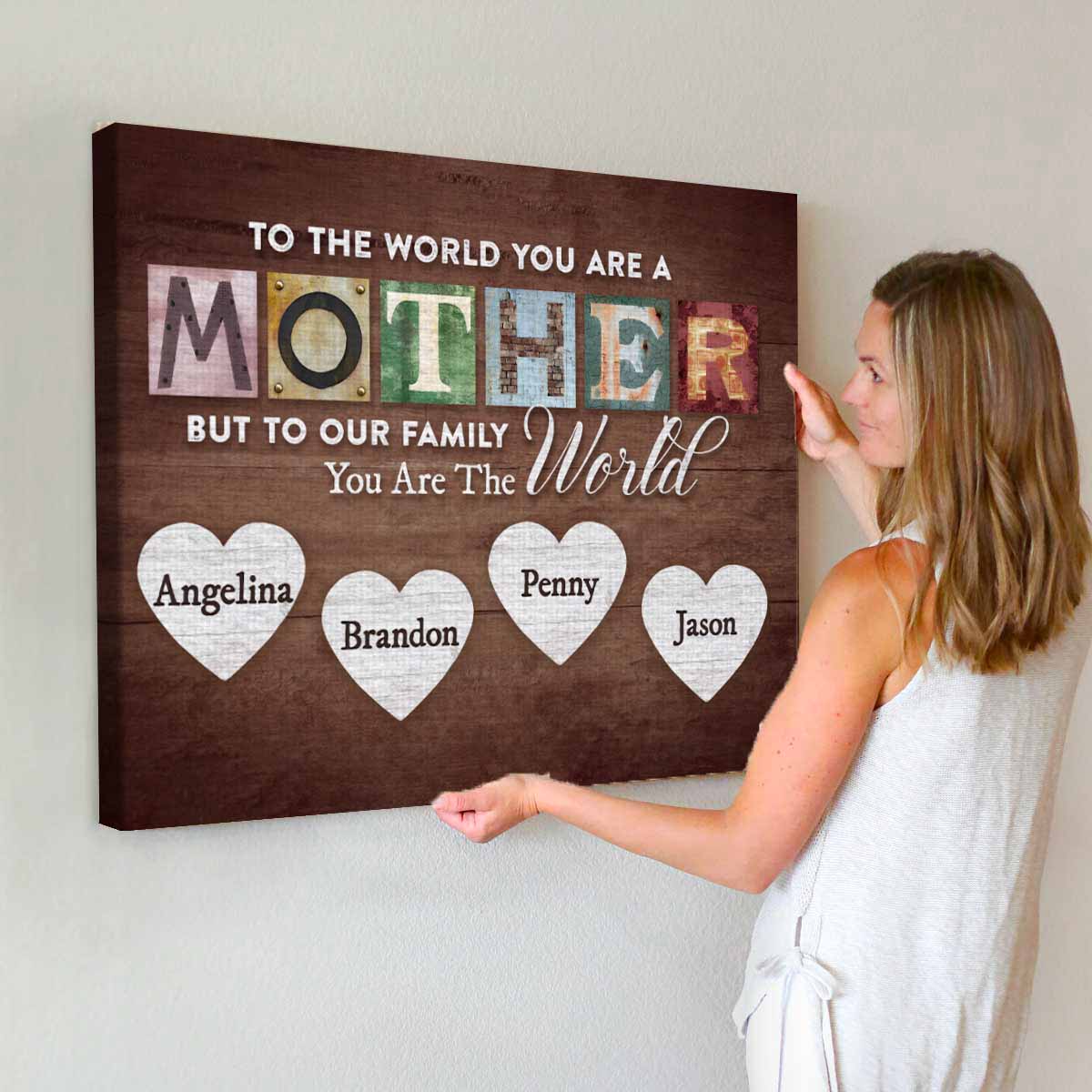 You Are The World Custom Names Canvas For Mom-CustomLove