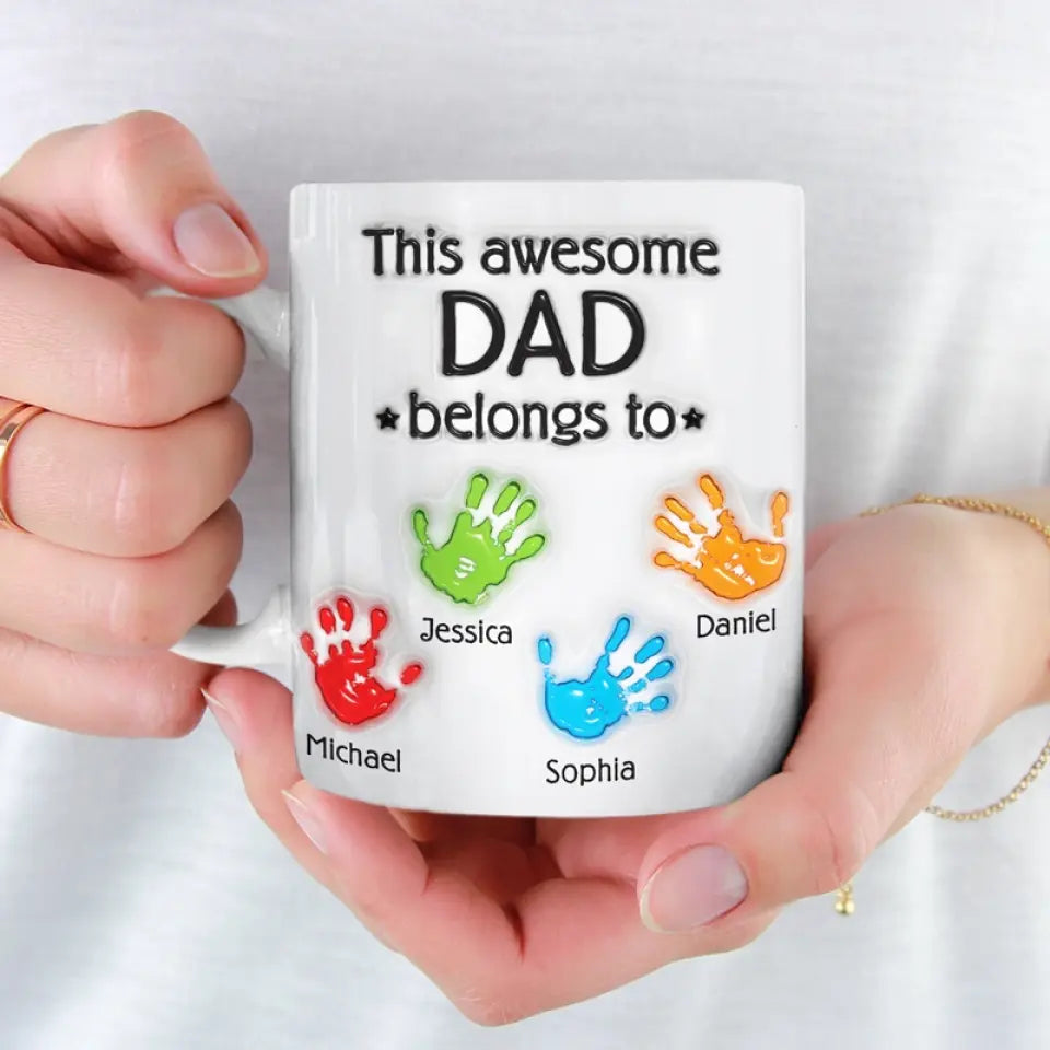 This Awesome Dad Belongs To - Custom 3D Inflated Effect Printed Mug