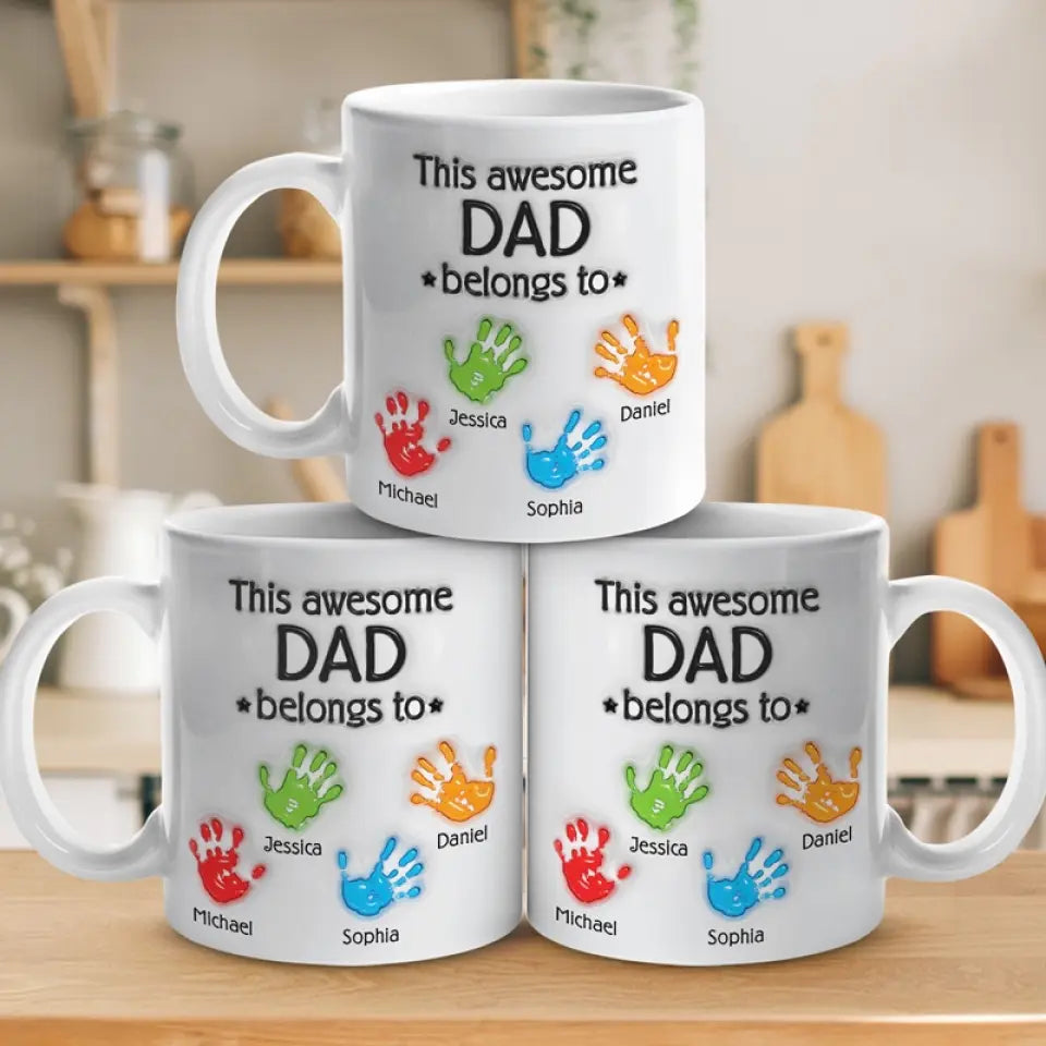 This Awesome Dad Belongs To - Custom 3D Inflated Effect Printed Mug