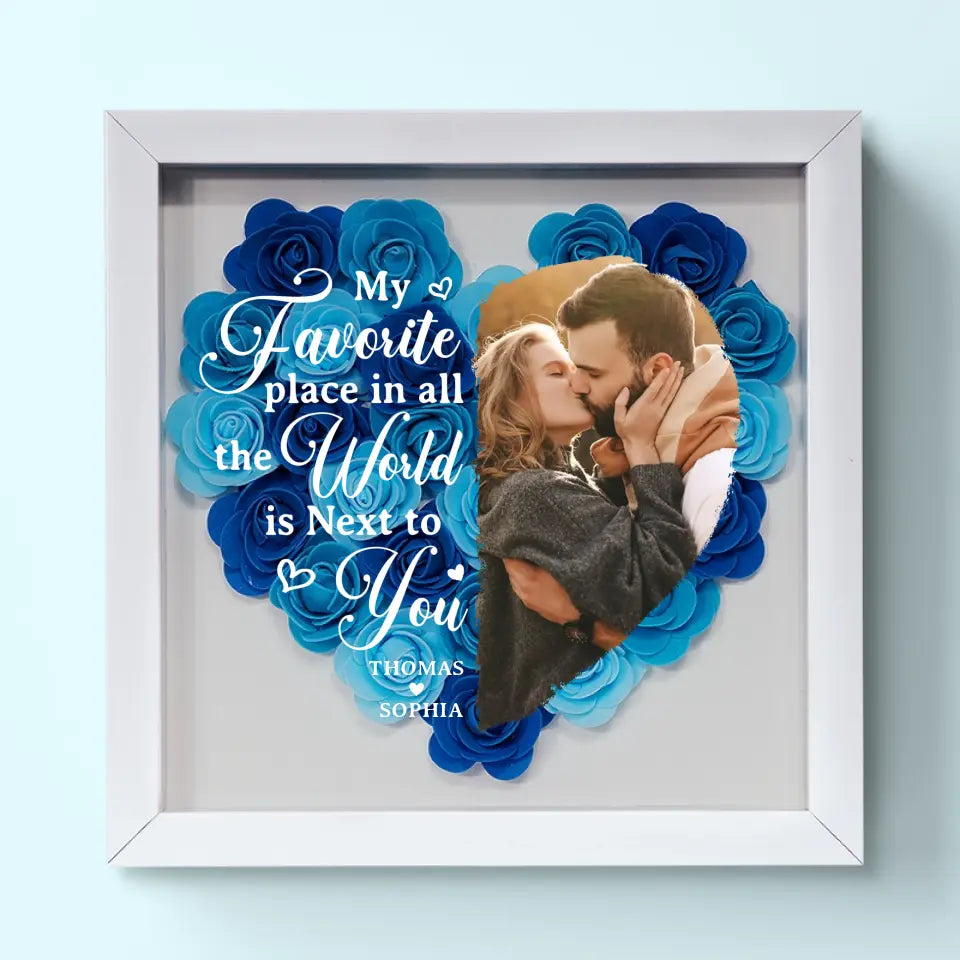 Personalized Custom Flower Shadow Box - If I Know What Love Is It Is Because Of You