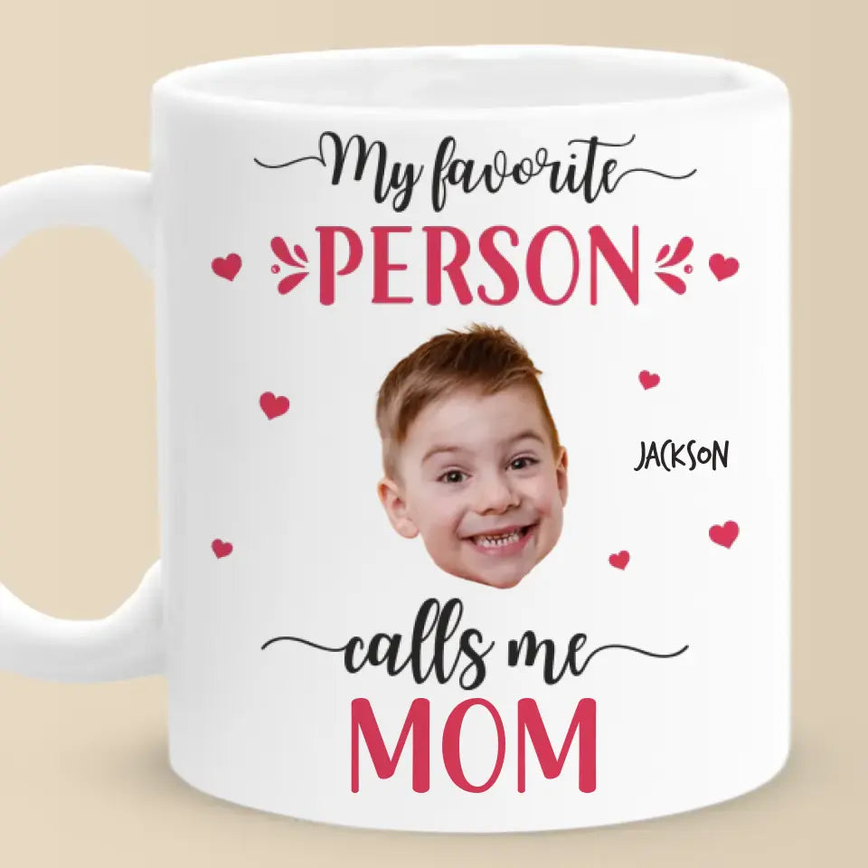 Personalized Custom Mug - You Are My Favorite One