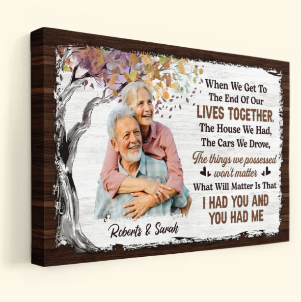 When We Get To The End - Personalized Photo Wrapped Canvas