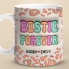 Custom Besties Mug - Besties For The Resties