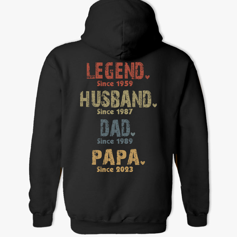 Legend, Husband, Dad And Papa Since - Custom T-shirt / Hoodie