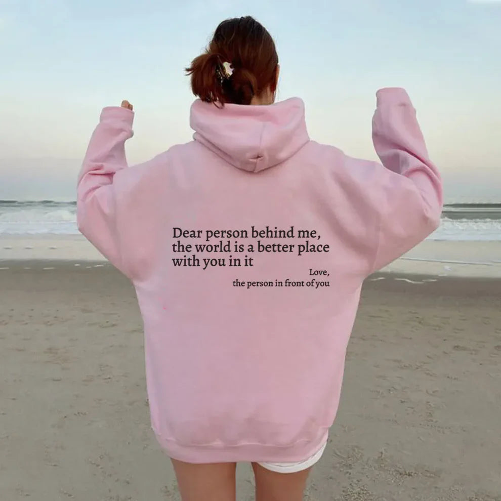 Dear Person Behind Me You are enough - Hoodie