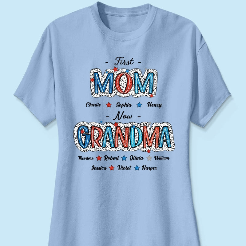 Personalized Shirt 4th Of July First Mom Now Grandma