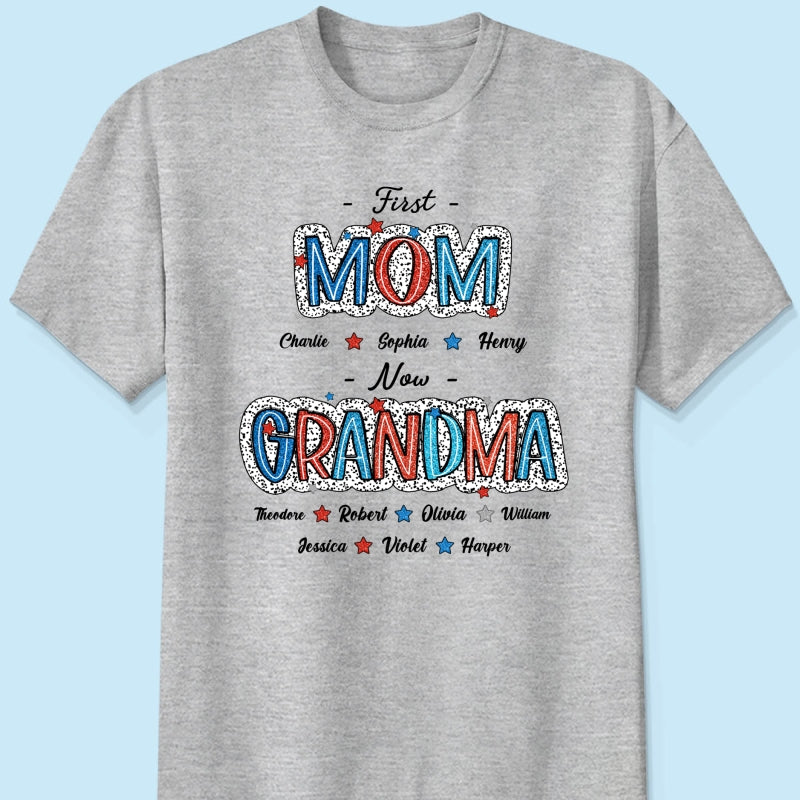 Personalized Shirt 4th Of July First Mom Now Grandma