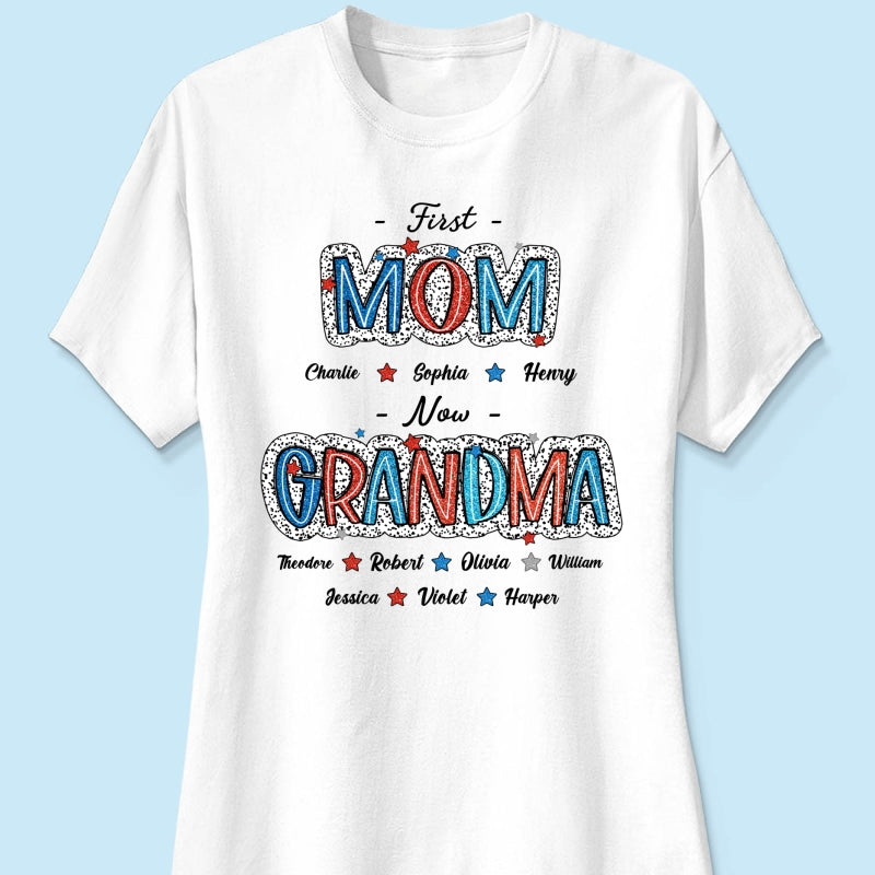 Personalized Shirt 4th Of July First Mom Now Grandma