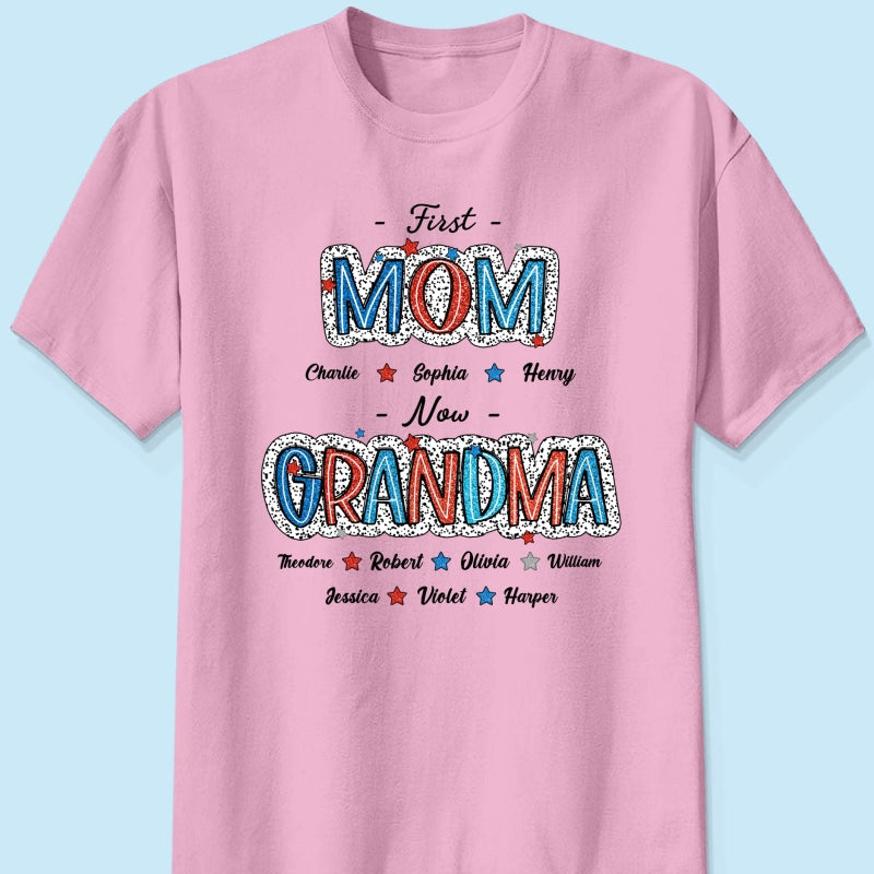 Personalized Shirt 4th Of July First Mom Now Grandma