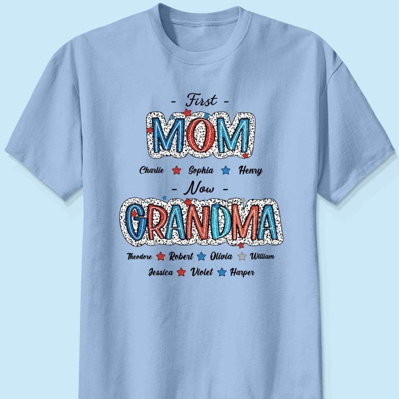 Personalized Shirt 4th Of July First Mom Now Grandma