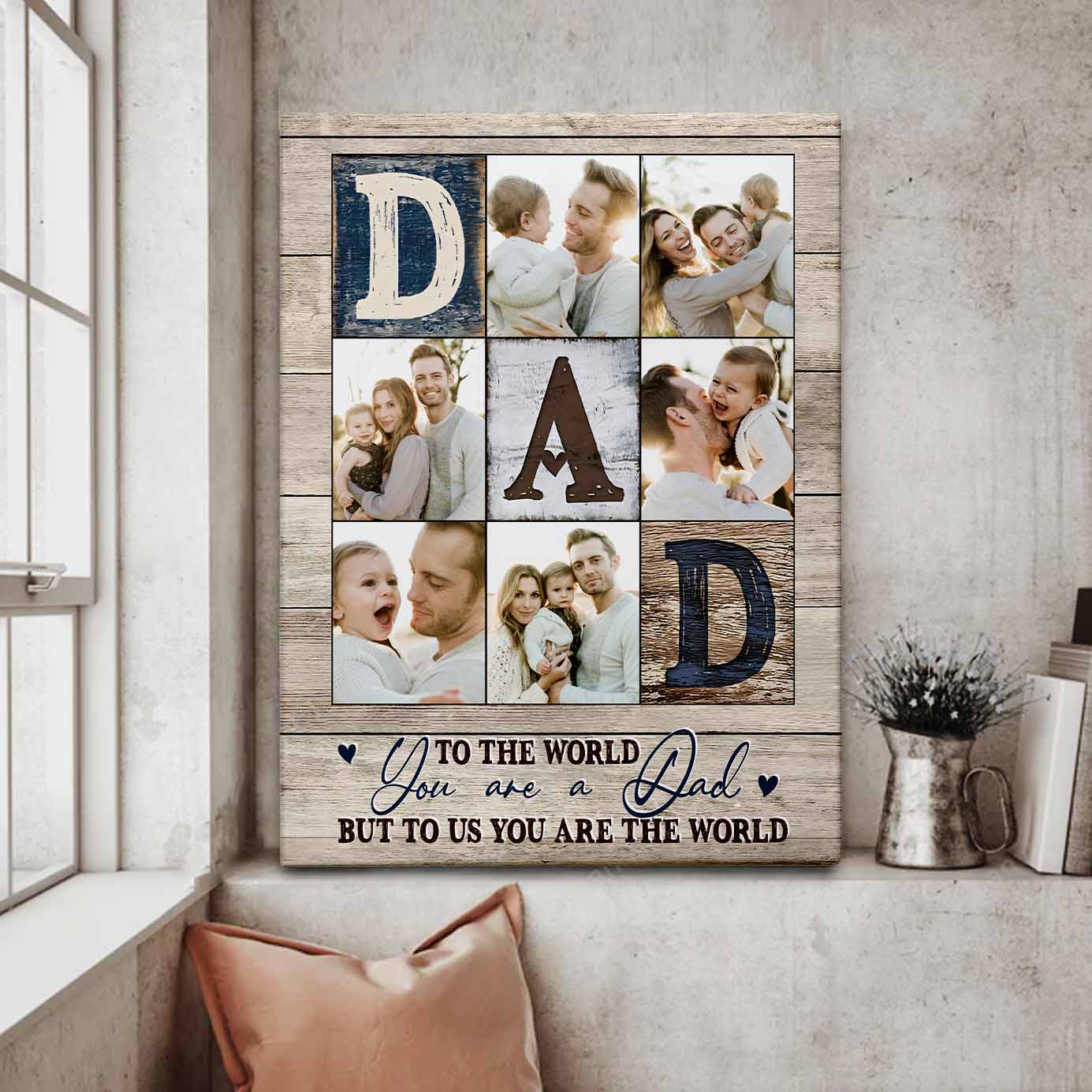 Dad You Are The World to Us Custom Photo Canvas