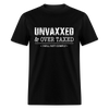 Unvaxxed and Overtaxed T-Shirt