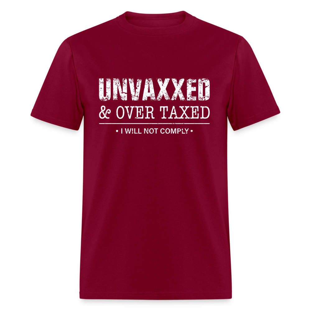 Unvaxxed and Overtaxed T-Shirt