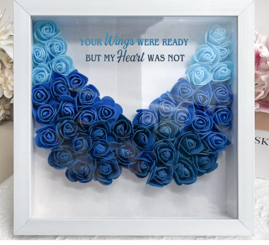 Personalized Flower Shadow Memorial Gifts - Your Wings Were Ready