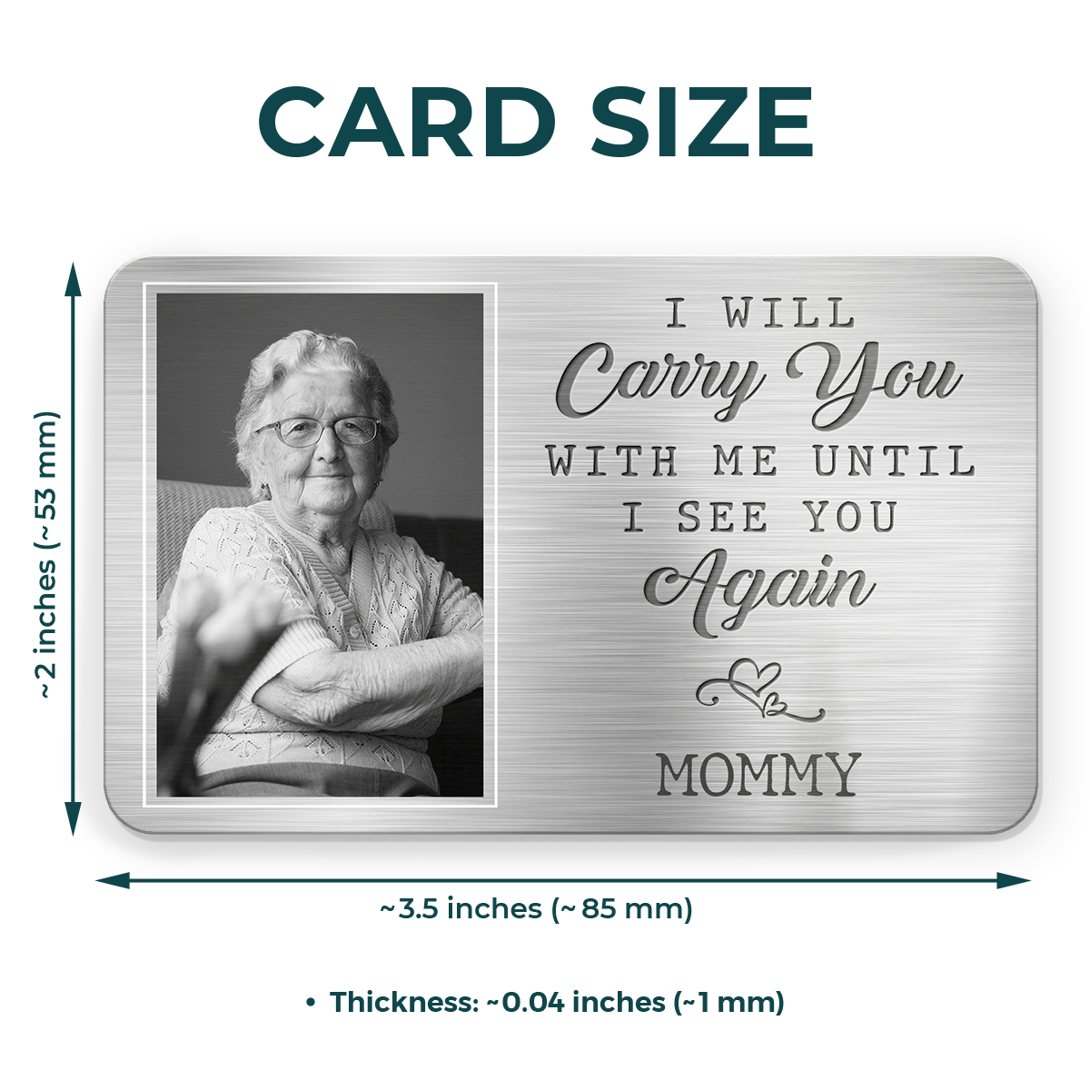 I Will Carry You With Me - Personalized Aluminum Wallet Card